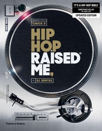 Enlarge image Cover: Hip Hop Raised Me (R) - Thames & Hudson Ltd
