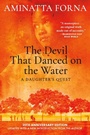 Cover: The Devil That Danced on the Water - Grove Press