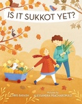 Cover: Is It Sukkot Yet? - Albert Whitman & Company