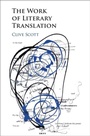 Cover: The Work of Literary Translation - Cambridge University Press