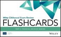 Abbildung von: Wiley CMAexcel Exam Review 2019 Flashcards: Part 2 , Financial Decision Making - Wiley