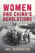 Cover: Women and China's Revolutions - Rowman & Littlefield Publishers