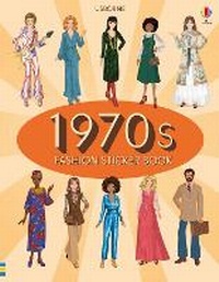 Enlarge image Cover: 1970s Fashion Sticker Book - Usborne Publishing Ltd