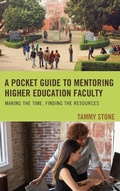 Cover: A Pocket Guide to Mentoring Higher Education Faculty - Rowman & Littlefield Publishers