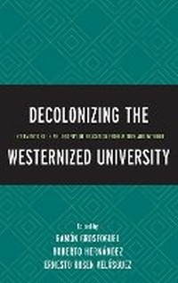 Enlarge image Cover: Decolonizing the Westernized University - Lexington Books