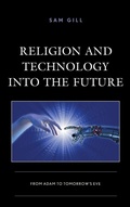 Cover: Religion and Technology into the Future - Lexington Books