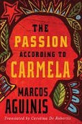 Cover: The Passion According to Carmela - AmazonCrossing