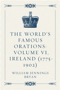 Cover: The World's Famous Orations: Volume VI, Ireland (1775-1902) - Krill Press