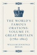 Cover: The World's Famous Orations: Volume IV, Great Britain (1780-1861) - Krill Press