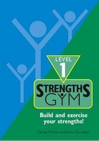 Enlarge image Cover: Strengths Gym: Level 1 - Positive Psychology Research Centre