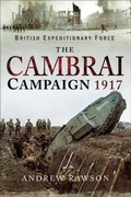 Cover: The Cambrai Campaign, 1917 - Pen & Sword Military