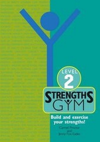 Enlarge image Cover: Strengths Gym: Level 2 - Positive Psychology Research Centre