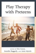Cover: Play Therapy with Preteens - Rowman & Littlefield Publishers