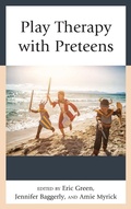 Cover: Play Therapy with Preteens - Rowman & Littlefield Publishers