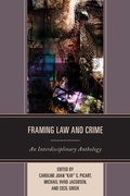 Cover: Framing Law and Crime - Fairleigh Dickinson University Press