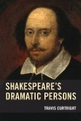 Cover: Shakespeare's Dramatic Persons - Fairleigh Dickinson University Press
