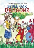 Cover: The Adventures Of The Seven Oak Dragons - Austin Macauley Publishers
