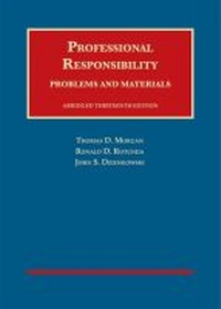 Enlarge image Cover: Professional Responsibility, Problems and Materials, Abridged - Foundation Press