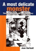 Cover: A Most Delicate Monster - Charles Sturt University, Centre for Information Studies