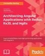 Cover: Architecting Angular Applications with Redux, RxJS, and NgRx - Packt Publishing Limited