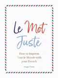 Cover: Le Mot Juste - Michael O'Mara Books Ltd