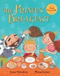 Cover: The Prince's Breakfast - Barefoot Books Ltd