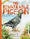 Cover: The Remarkable Pigeon - Scribblers
