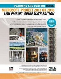 Abbildung von: Planning and Control Using Microsoft Project 2013 or 2016 and PMBOK Guide Sixth Edition - Eastwood Harris Pty Ltd