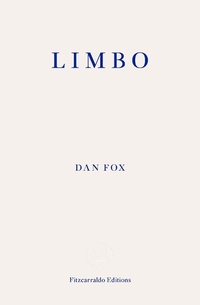 Enlarge image Cover: Limbo - Fitzcarraldo Editions