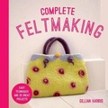 Cover: Complete Feltmaking - Pavilion