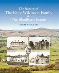Cover: The History of the King-Wilkinson Family & The Slaidburn Estate - Chris Spencer Publishing