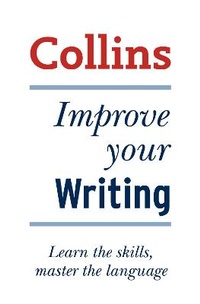 Enlarge image Cover: Collins Improve Your Writing - Collins