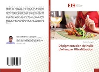 Abbildung von: Dépigmentation de huile d'olive par Ultrafiltration - Éditions universitaires européennes