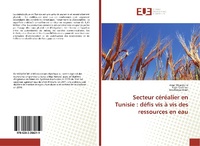 Abbildung von: Secteur céréalier en Tunisie : défis vis à vis des ressources en eau - Éditions universitaires européennes