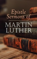 Cover: Epistle Sermons of Martin Luther - e-artnow