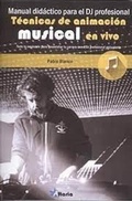 Cover: Manual did&aacute;ctico para DJ profesional : t&eacute;cnicas de animaci&oacute;n musical en vivo - Editorial Altaria