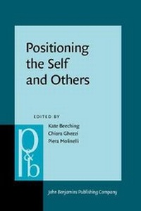 Enlarge image Cover: Positioning the Self and Others - John Benjamins Publishing Co