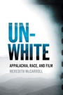 Cover: Unwhite - University of Georgia Press