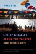 Cover: Life of Miracles along the Yangtze and Mississippi - University of Georgia Press