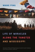 Cover: Life of Miracles along the Yangtze and Mississippi - University of Georgia Press