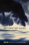 Cover: What It Doesn't Have to Do With - University of Georgia Press