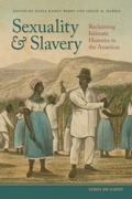 Cover: Sexuality and Slavery - University of Georgia Press