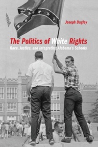 Abbildung von: The Politics of White Rights - University of Georgia Press