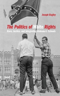 Abbildung von: The Politics of White Rights - University of Georgia Press