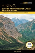 Cover: Hiking Glacier and Waterton Lakes National Parks - Simon + Schuster LLC