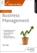 Cover: How to Pass National 5 Business Management, Second Edition - Hodder Gibson