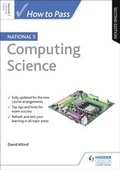 Cover: How to Pass National 5 Computing Science, Second Edition - Hodder Gibson