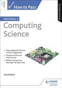 Enlarge image Cover: How to Pass National 5 Computing Science, Second Edition - Hodder Gibson