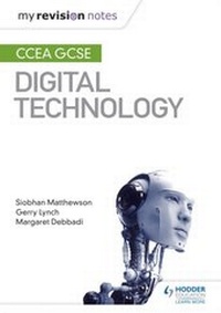 Abbildung von: My Revision Notes: CCEA GCSE Digital Technology - Hodder Education