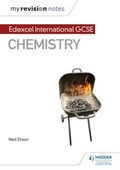 Cover: My Revision Notes: Edexcel International GCSE (9-1) Chemistry - Hodder Education